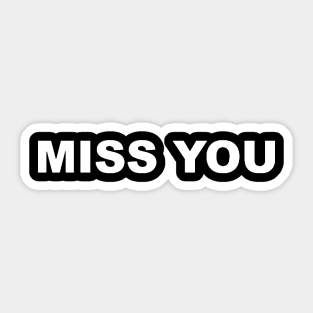 MISS YOU TYPOGRAPHY TEXT WORD WORDS Sticker